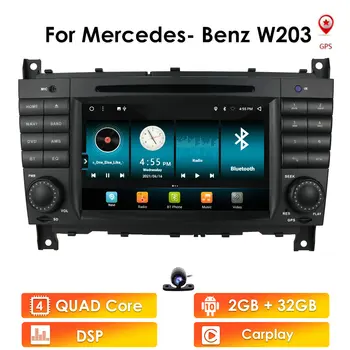 Андроид 10 DSP Автомобилен Мултимедиен Авторадио DVD-Плеър За Mercedes Benz C-Class CLC W203 C180 C200 CLK W209 Радио Навигация Стерео уредба
