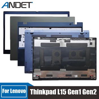Новост за лаптоп Lenovo Thinkpad L15 Gen1 Gen2, задната част на кутията с LCD дисплей, рамката на задния панел, поставка за ръце, главни букви, отвор за пръстови отпечатъци, долната обвивка